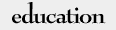 education